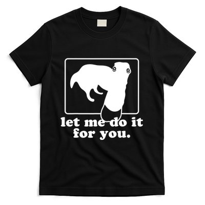 Long Nose Dog Meme Let Me Do It For You Borzoi Dog Meme T-Shirt
