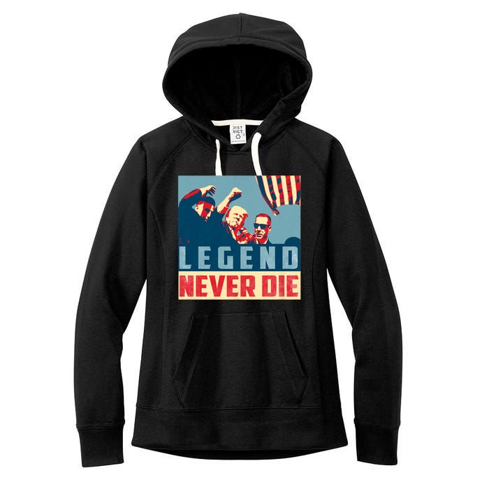 Legend Never Die Trump 2024 President Support Vote For Trump Women's Fleece Hoodie