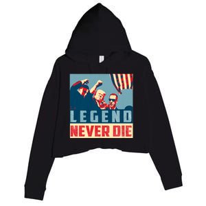 Legend Never Die Trump 2024 President Support Vote For Trump Crop Fleece Hoodie