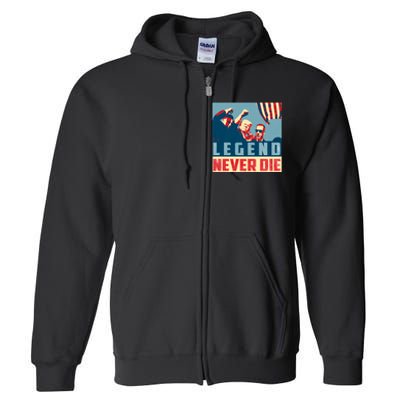 Legend Never Die Trump 2024 President Support Vote For Trump Full Zip Hoodie