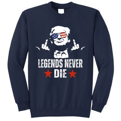 Legends Never Die Donald Trump Tall Sweatshirt