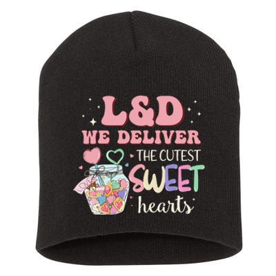 L&D Nurse Deliver The Cutest Sweet Hearts Short Acrylic Beanie