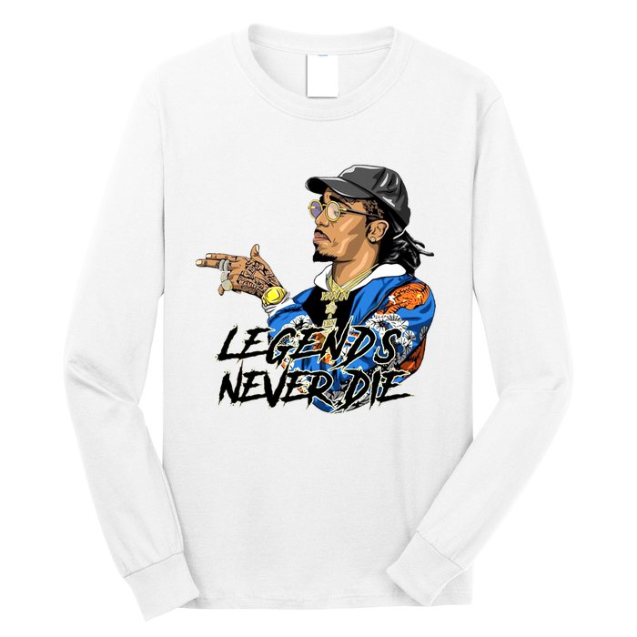 Legend Never Dies RIP Takeoff Rapper Rest In Peace Long Sleeve Shirt