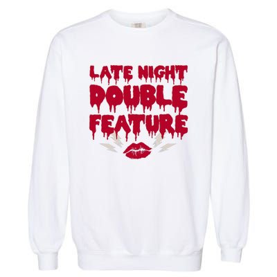 Late Night Double Feature Rock Musical Horror Show Garment-Dyed Sweatshirt