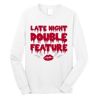 Late Night Double Feature Rock Musical Horror Show Long Sleeve Shirt