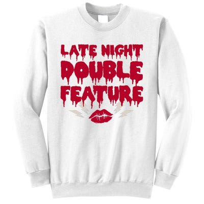 Late Night Double Feature Rock Musical Horror Show Sweatshirt