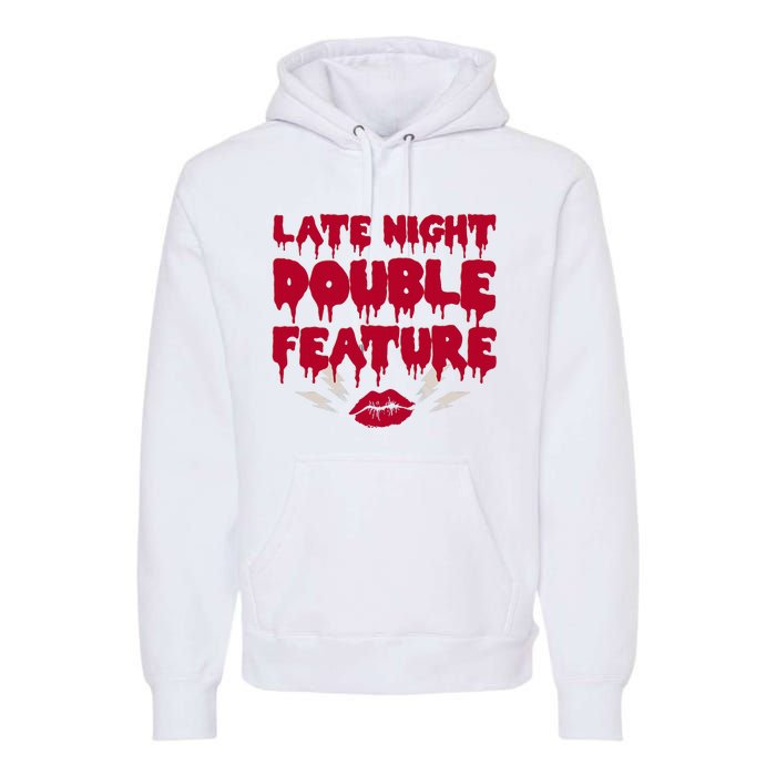 Late Night Double Feature Rock Musical Horror Show Premium Hoodie