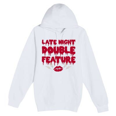 Late Night Double Feature Rock Musical Horror Show Premium Pullover Hoodie