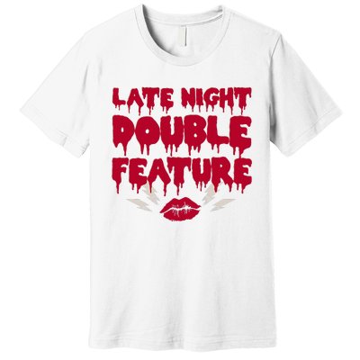 Late Night Double Feature Rock Musical Horror Show Premium T-Shirt