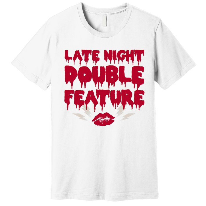 Late Night Double Feature Rock Musical Horror Show Premium T-Shirt