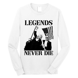 Legends Never Die Trump 2024 Pennsylvania Rally Patriot Long Sleeve Shirt