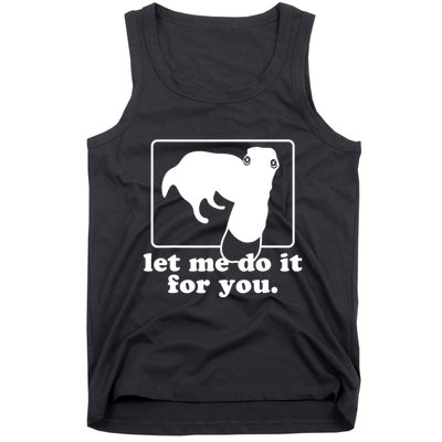 Long Nose Dog Meme Let Me Do It For You Borzoi Dog Meme Tank Top