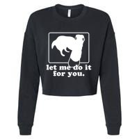 Long Nose Dog Meme Let Me Do It For You Borzoi Dog Meme Cropped Pullover Crew