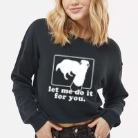 Long Nose Dog Meme Let Me Do It For You Borzoi Dog Meme Cropped Pullover Crew