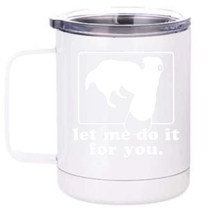 Long Nose Dog Meme Let Me Do It For You Borzoi Dog Meme 12 oz Stainless Steel Tumbler Cup