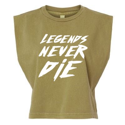 Legends Never Die Cute Gift Garment-Dyed Women's Muscle Tee