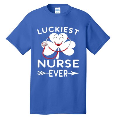 Luckiest Nurse Ever St Patrick Nurse Shamrock Gift Tall T-Shirt