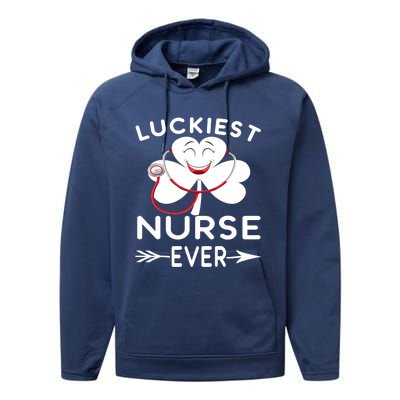 Luckiest Nurse Ever St Patrick Nurse Shamrock Gift Performance Fleece Hoodie