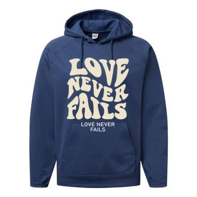 Love Never Fails Gift Performance Fleece Hoodie