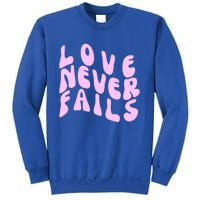 Love Never Fails Cute Gift Casual Back Letter Valentines Day Faith Gift Sweatshirt