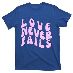 Love Never Fails Cute Gift Casual Back Letter Valentines Day Faith Gift T-Shirt