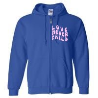 Love Never Fails Cute Gift Casual Back Letter Valentines Day Faith Gift Full Zip Hoodie