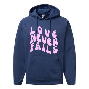 Love Never Fails Cute Gift Casual Back Letter Valentines Day Faith Gift Performance Fleece Hoodie