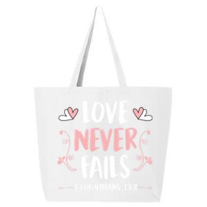 Love Never Fails 1 Corinthians 13 8 Bible Verse Christian Cool Gift 25L Jumbo Tote