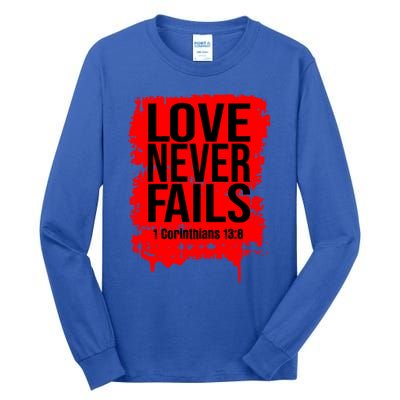 Love Never Fails Valentines Day Christian Faith Bible Verse Cool Gift Tall Long Sleeve T-Shirt