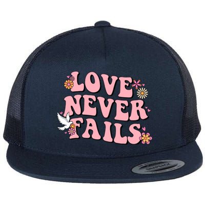 Love Never Fails Groovy Valentines Day Christian Religious Cool Gift Flat Bill Trucker Hat