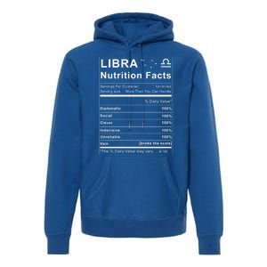 Libra Nutrition Facts Zodiac Sign Birthday Gift Cute Gift Premium Hoodie