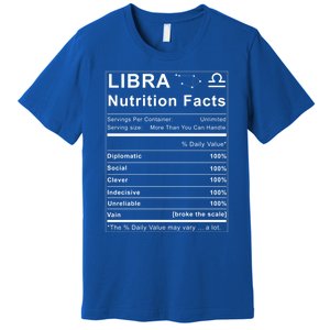 Libra Nutrition Facts Zodiac Sign Birthday Gift Cute Gift Premium T-Shirt