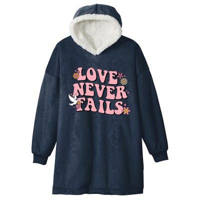 Love Never Fails Groovy Valentines Day Christian Religious Great Gift Hooded Wearable Blanket