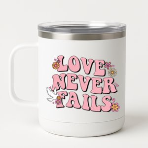 Love Never Fails Groovy Valentines Day Christian Religious Great Gift 12 oz Stainless Steel Tumbler Cup