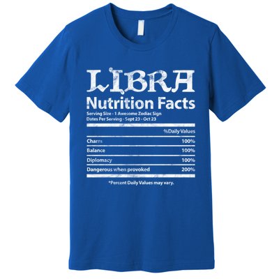 Libra Nutrition Facts Zodiac Sign Horoscope Astrology Grunge Great Gift Premium T-Shirt