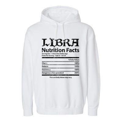 Libra Nutrition Facts Zodiac Sign Horoscope Astrology Grunge Great Gift Garment-Dyed Fleece Hoodie