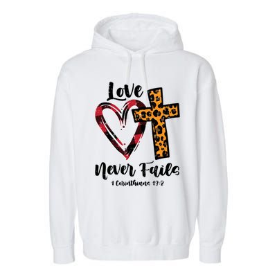 Love Never Fail Bible Valentines Day Leopard Christian Gift Garment-Dyed Fleece Hoodie