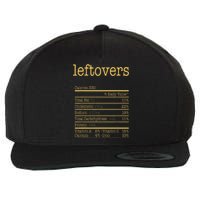 Leftovers Nutrition Facts Funny Thanksgiving Christmas Food Wool Snapback Cap