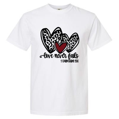 Love Never Fails Valentines Day Couples Tee Leopard Heart Gift Garment-Dyed Heavyweight T-Shirt