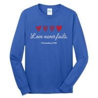 Love Never Fails Christian Valentine's Day Funny Gift Tall Long Sleeve T-Shirt