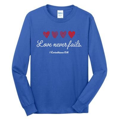 Love Never Fails Christian Valentine's Day Funny Gift Tall Long Sleeve T-Shirt