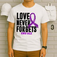 Love Never Forgets End Alzheimer Awareness T-Shirt