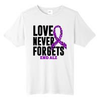 Love Never Forgets End Alzheimer Awareness Tall Fusion ChromaSoft Performance T-Shirt