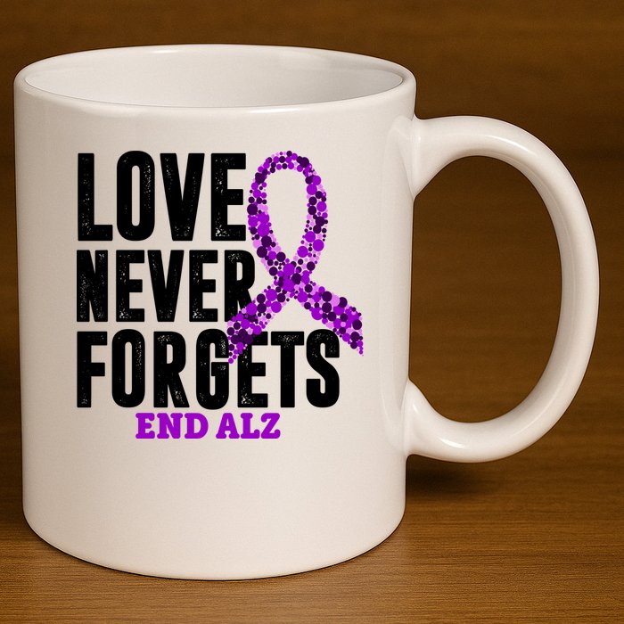 Love Never Forgets End Alzheimer Awareness 11oz C Handle Ceramic Mug