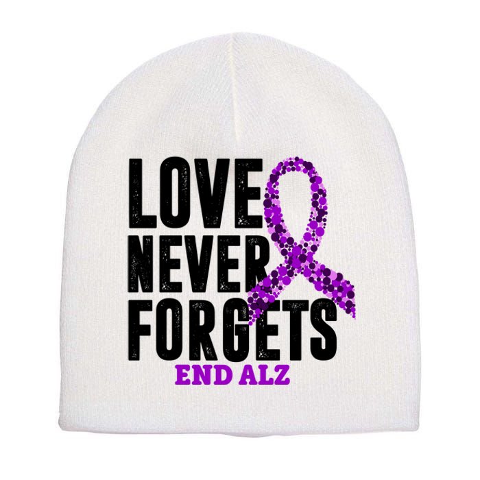 Love Never Forgets End Alzheimer Awareness Short Acrylic Beanie