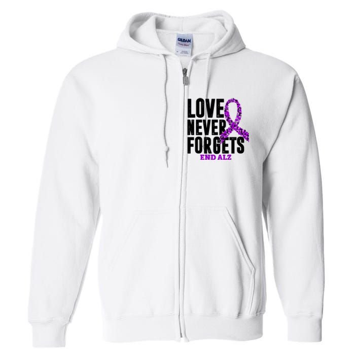 Love Never Forgets End Alzheimer Awareness Full Zip Hoodie