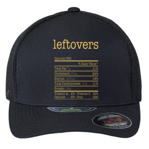 Leftovers Nutrition Facts Funny Thanksgiving Christmas Food Flexfit Unipanel Trucker Cap