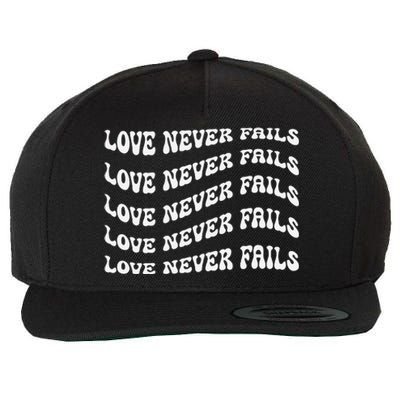 Love Never Fails 1 Corinthians 138 Wool Snapback Cap