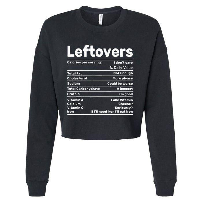 Leftovers Nutrition Facts Funny Thanksgiving Christmas food Cropped Pullover Crew