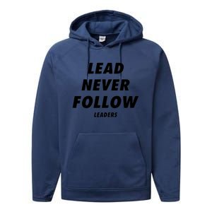 Lead Never Follow Performance Fleece Hoodie